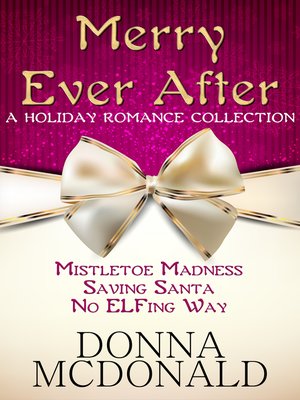 cover image of Merry Ever After (A Holiday Romance Collection)